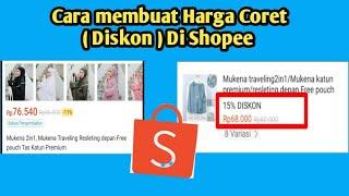 Membuat Harga Coret Di Shopee