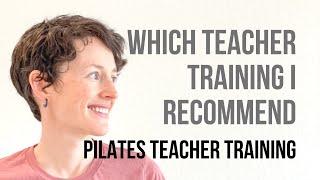 My Pilates Teacher Training Recommendation