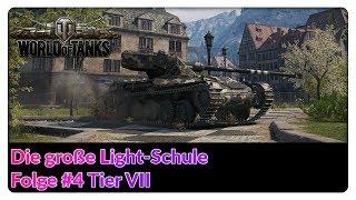 Die große Light-Schule: Folge #4 Tier VII