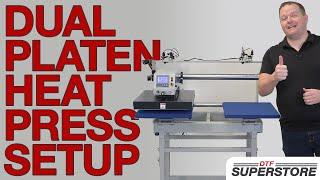 Dual Platen Heat Press Setup | DTF Superstore