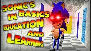 SONIC IS NOW POSSESSED BY BALDI!! Sonic's Basics In Education and Learning