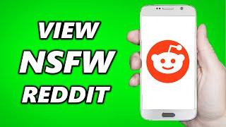 How to View NSFW Content on Reddit App!