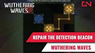 Repair the Detection Beacon Puzzle Wuthering Waves