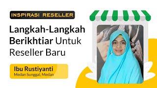 Inspirasi Reseller : Langkah-Langkah Berikhtiar Untuk Reseller Baru