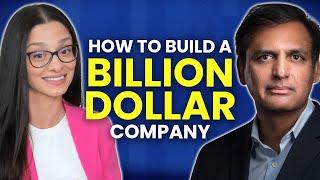 How to Build a Billion Dollar Company