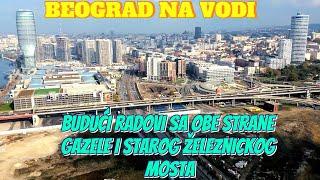 Beograd na vodi radovi između Gazele i Železničkog mosta,Bulevara Vojvode Misića i Wodro Vilsona