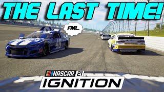 THE LAST TIME I PLAY NASCAR 21: IGNITION IN 2024!