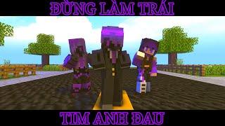 ĐỪNG LÀM TRÁI TIM ANH ĐAU Minecraft animation [Mine-Imator]