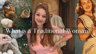 What is a Traditional Woman?