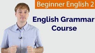 Basic English | Grammar Course For Beginners | 38 Lessons