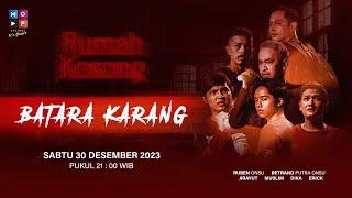 BATARA KARANG | RUMAH KOSONG