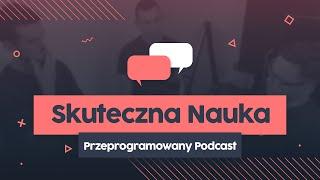 Przeprogramowany Podcast #1: Skuteczna nauka programowania