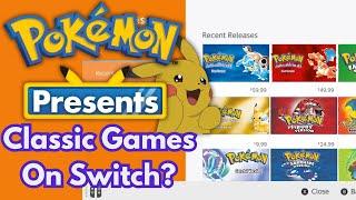 Nintendo Direct Leak: Are Classic Pokémon Games Making Their Way to Nintendo Switch THIS Year!?