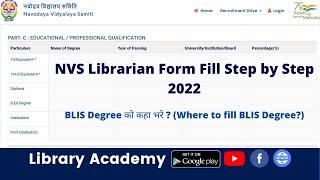 NVS Librarian 2022 Form Fill Step by Step | BLIS Degree को कहा भरे | NVS Vacancy | NVS Apply Online