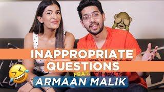 Inappropriate Questions ft. Armaan Malik | Leeza Mangaldas