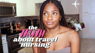 The TRUTH about Travel Nursing | What They Don't Tell You