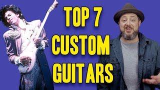 Top 7 Custom Guitars