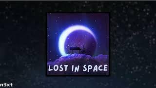 Lost In Space (Prod. by n3xt)