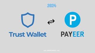 How to withdrawal Trust wallet crypto to Payeer in 2024