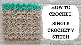 How To Crochet: Single Crochet V Stitch | Tutorial, DIY, Beginner Crochet,Easy Crochet,Pretty,Cute 