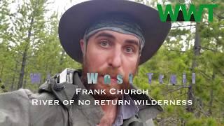 Idaho Centennial Trail | 2018 | WWT Ep 5: The Frank Church (River of No Return) Wilderness