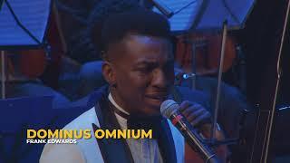 Frank Edwards - Dominus Omnium (Live In Concert)