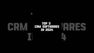 Top 5 Best CRM Softwares in 2024 #crm #gohighlevel #hubspotcrm #growmybuzinesscrm