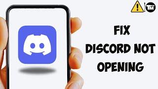How To Fix Discord Not Opening in Mobile