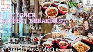 SHERATON MANILA HOTEL BUFFET BREAKFAST REVIEW S KITCHEN RESTAURANT