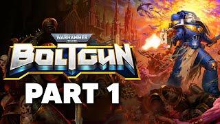 Warhammer 40,000 Boltgun Gameplay Walkthrough Part 1 - INTRO