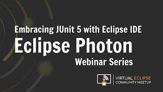 vECM | Embracing JUnit 5 with Eclipse IDE -Eclipse Photon Series