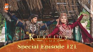 Kurulus Osman Urdu | Special Episode for Fans 121