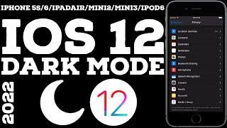 Get Dark Mode iPhone 6/5s | iOS 12.5.5 Dark Mode | iPhone 6 Dark Mode | iOS 12 Dark Mode | 2022