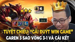 KỸ NĂNG GÃI ĐUÝT WIN GAME, NGÀI LÊN GAREN 3 SAO VÒNG 3-1 VÀ CÁI KẾT CHO LOBBY | TRÂU TV