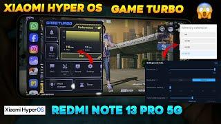 120 FPS XIAOMI HYPER OS REDMI NOTE 13 PRO 5G GAME TURBO SETTINGS  60Fps  Constant + Voice Changer