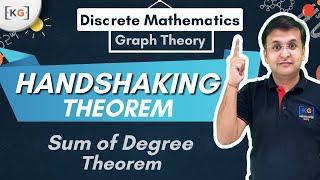 6- Handshaking Theorem or Sum of Degrees of Vertices Theorem