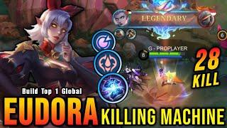 28 Kills!! Instant Kill Combo Eudora The Killing Machine!! - Build Top 1 Global Eudora ~ MLBB