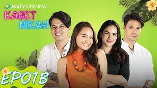 Kaget Nikah | EP01B | Strim Percuma di WeTV | ENG SUB]