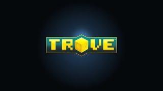 another stream for you trove fans