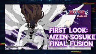 [BLEACH Mobile 3D] FIRST LOOK: AIZEN SOSUKE FINAL FUSION