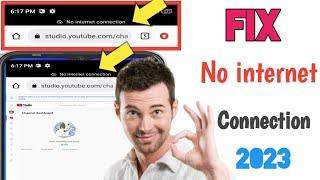 Google Chrome Browser No Internet Connection Problem 2023 Fix No Internet connection Problem solved