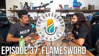 Flamesword | Infinite & Beyond | The Eavesdrop Podcast Ep. 37