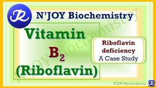 8: Vitamin B2 -Riboflavin| Water Soluble Vitamin| Vitamins |Biochemistry| @NJOYBiochemistry