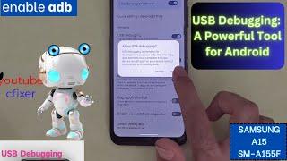 How to Enable USB debugging on Samsung A15 SM-A155F enable adb