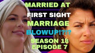 MARRIAGE BLOWUP?!?!? Married at First SIght Season 18 Episode 7