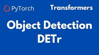 Object Detection with Transformers | DETr | PyTorch