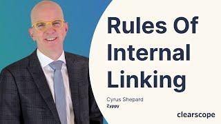 Rules of Internal Linking by Cyrus Shepard of Zyppy