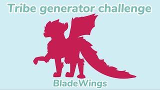 Tribe generator challenge | BladeWings | Part 1 | wof