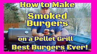 Smoked Burgers on a Pellet Grill - Best Hamburgers Ever! - How to Make Smoked Burgers -