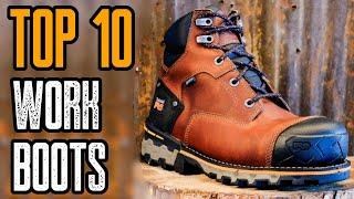 TOP 10 BEST WORK BOOTS FOR MEN 2020